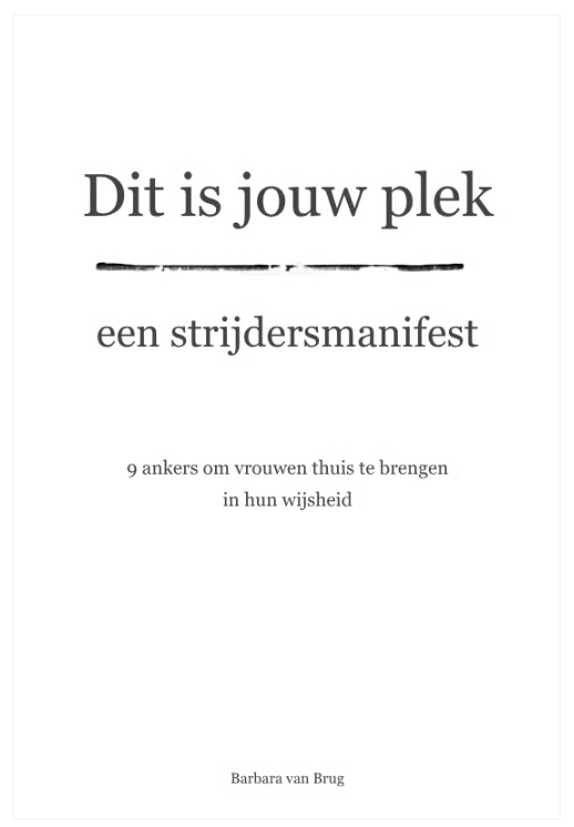 Dit is jouw plek - Manifest vrouwelijk leiderschap Dit is jouw plek _ Manifest bewust en authenitek leiderschap